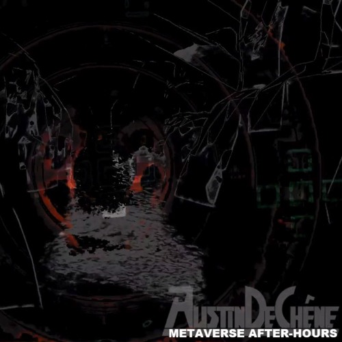 [AH04] Metaverse AFTER-HOURS with Austin De Chêne (LIVE EVENT BROADCAST)