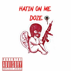 Hatin On Me