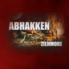 ABHAKKEN SET#1 - ZIEHMORE