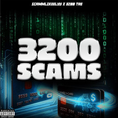 3200 tre/Scammlikeely/tj6andz x Big KiDz