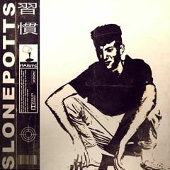 Habits - SLONE (Prod. by Emi)