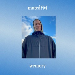 mutedFM 34 w/ wemory - 17.02.2025