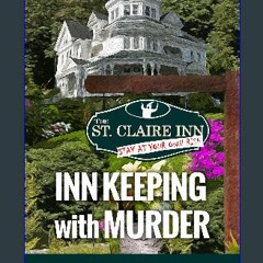 PDF/READ ⚡ INN KEEPING WITH MURDER: (1st book in the Old Maids of Mercer Island mysteries.) Full P