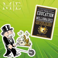 Les 7 Compétences Pour Devenir Millionnaire | The Education Of Millionaires | Millionaire Evolution
