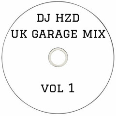 UK Garage mix VOL:1