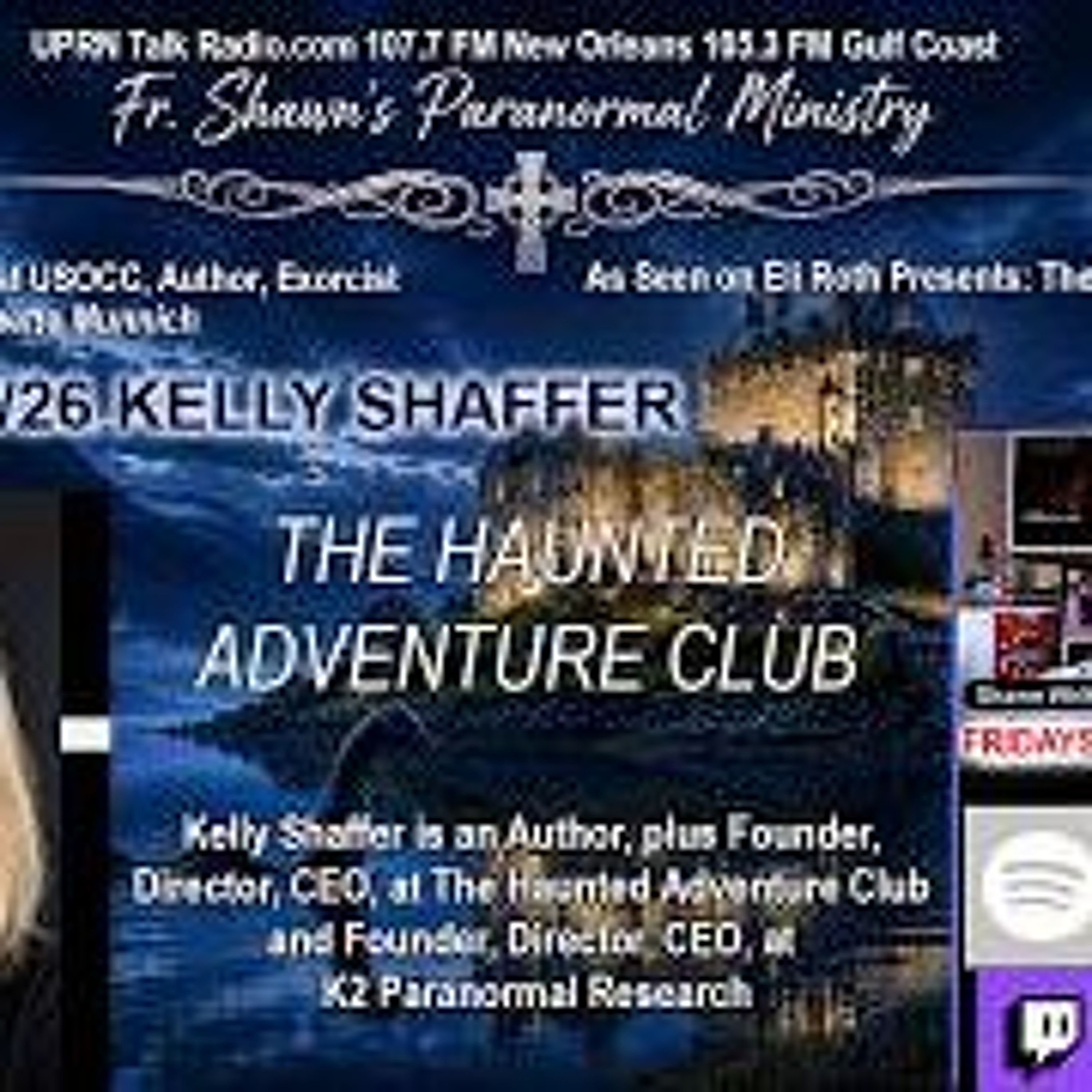 Fr_ Shawn_s Paranormal Ministry- The Haunted Adventure Club with Kelly  Shaffer episode artwork