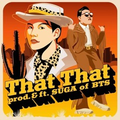 PSY - That That (prod SUGA of BTS)