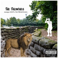 The Trenches ft. Nxrth$ideClouted