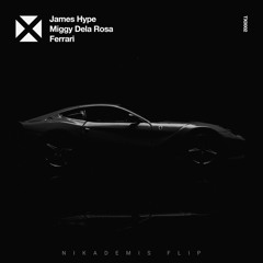 James Hype & Miggy Dela Rosa - Ferrari (Nikademis Flip) - Free Download