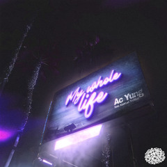 My Whole Life (feat. Keenan TreVon)(prod. Lars Daniel)