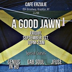 A GOOD JAWN - Live @Cafe Erzulie - Brooklyn, NY