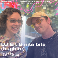 DJ Eft & nite bite (bugbite)｜2025年4月24日