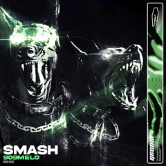 909melo - Smash