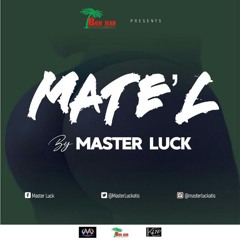 Mate l' ,Master Luck