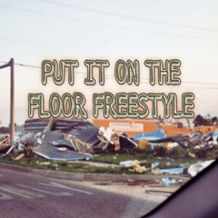 Put on the Floor Freestyle