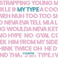 My Type (prod. JLL)
