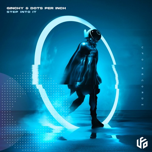 Ginchy & Dots Per Inch - Step Into It (Extended Mix)