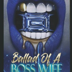 DOWNLOAD [eBook] Ballad of A Boss Wife Bless and Bianca's Story