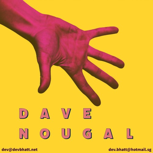 Dave Nougal - It is what it is