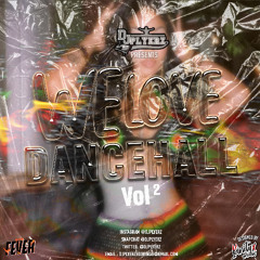 🔥WE LOVE DANCEHALL VOL.2🔥 (EXPLICIT)