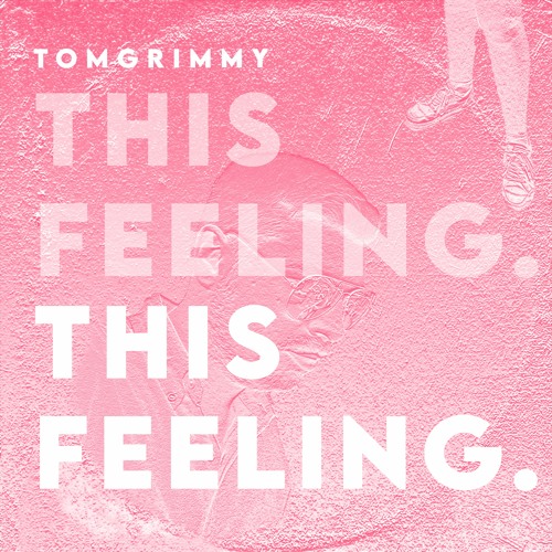 TomGrimmy - This Feeling