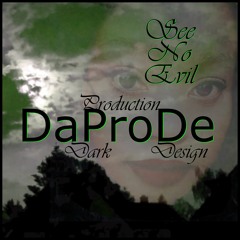 DaProDe - See No Evil