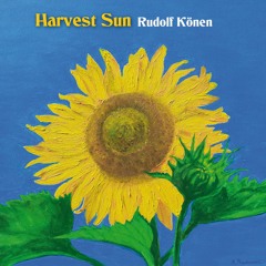 HARVEST SUN: Song snippets