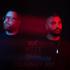 Journey 001 by We Were Here