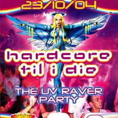 Hixxy B2B Weaver @ HTID - Event 4 - The UV Raver Party (23/10/2004)