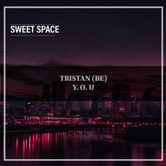 FREE DOWNLOAD: Tristan (BE) - Y.O.U (Original Mix) [Sweet Space]