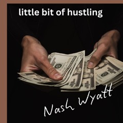 little bit of hustling’