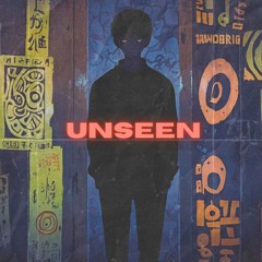 UNSEEN Feat. J Phi (Prod. E.P Beats)