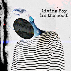 LIVING BOY(in the hood) feat.JIMMY