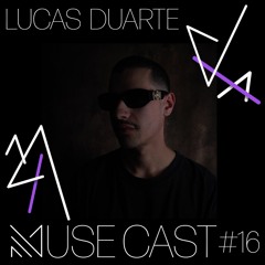 MuseCast #16 : Lucas Duarte