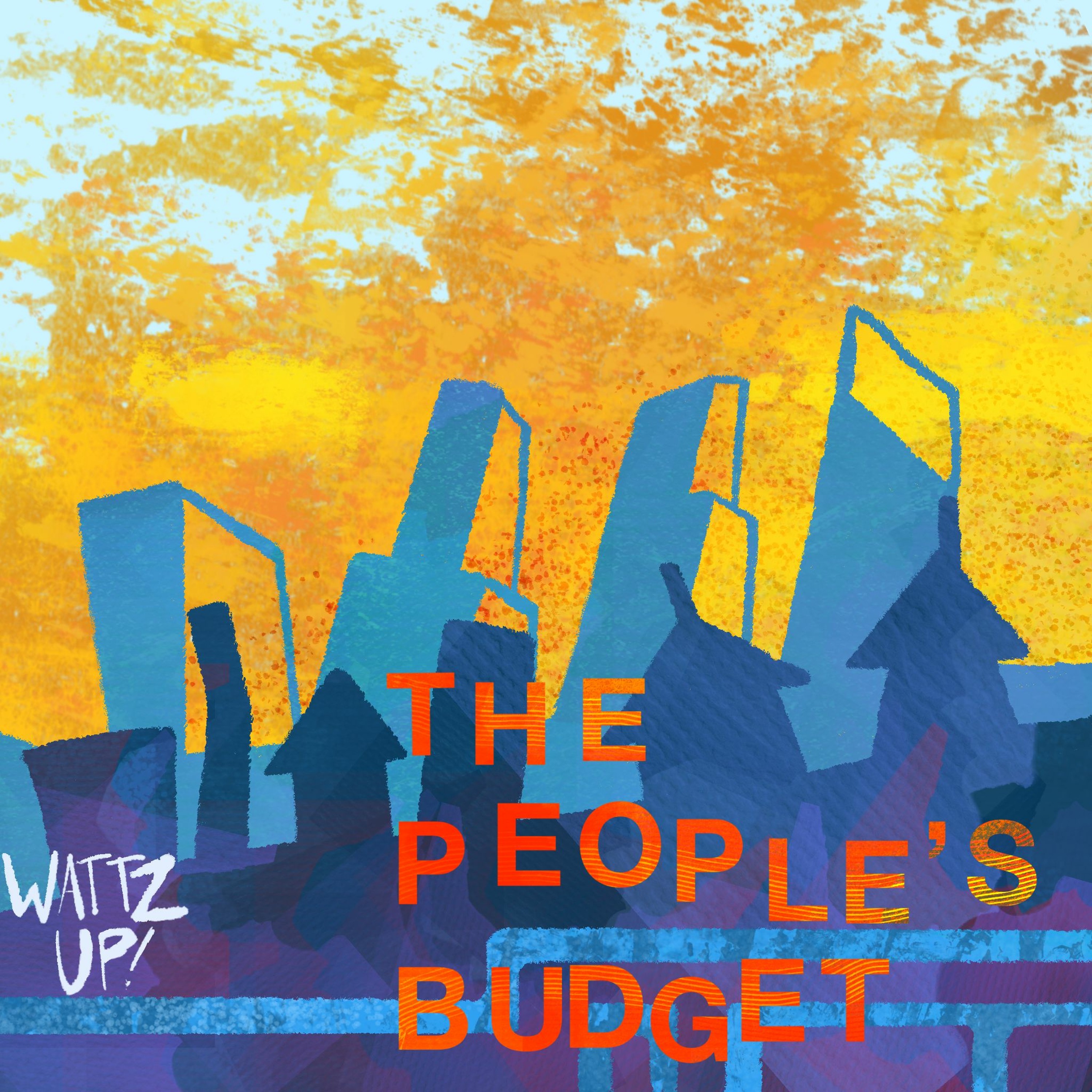 Wattz Up! On Quarantine - The People's Budget episode artwork