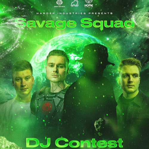 Harder Industries x Savage Squad DJ Contest By Derezz