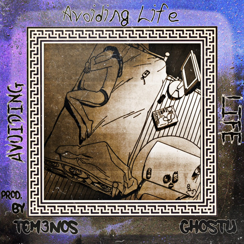 Avoiding Life (Prod. Tem3nos) (Feat. Tem3nos & Ghostu)
