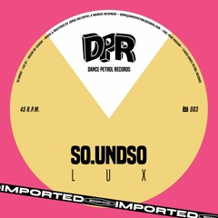 [IMPORTED PREMIERE] So.undso - Lux (Baka G Remix)