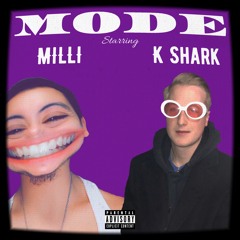 Mode- Milli x K Shark