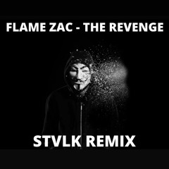 Flame Zac - The Revenge (Remix)