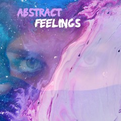 Abstract Feelings