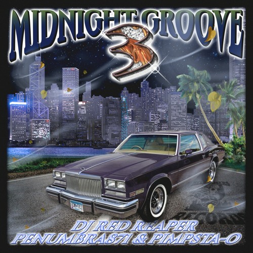 MIDNIGHT GROOVE III FT PENUMBRA871 & PIMPSTA-O