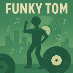 Funky Tom Vol. 1