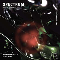SPECTRUM by LAZA invites Yvu (fka Iguana) - Internet Public Radio (29.07.2020)