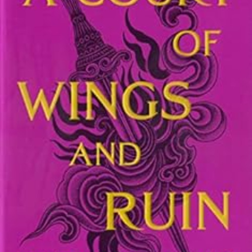 Access EPUB 💔 A Court of Wings and Ruin (A Court of Thorns and Roses Book 3) by Sara