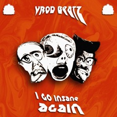 Vrod Beatz - I Go Insane Again