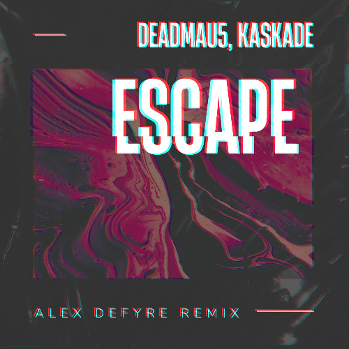 deadmau5, Kaskade - Escape (Alex Defyre Remix) [FREE DL]