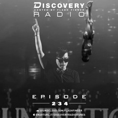 Flash Finger - Discovery Radio Episode 234 (Techno/Mainstage)