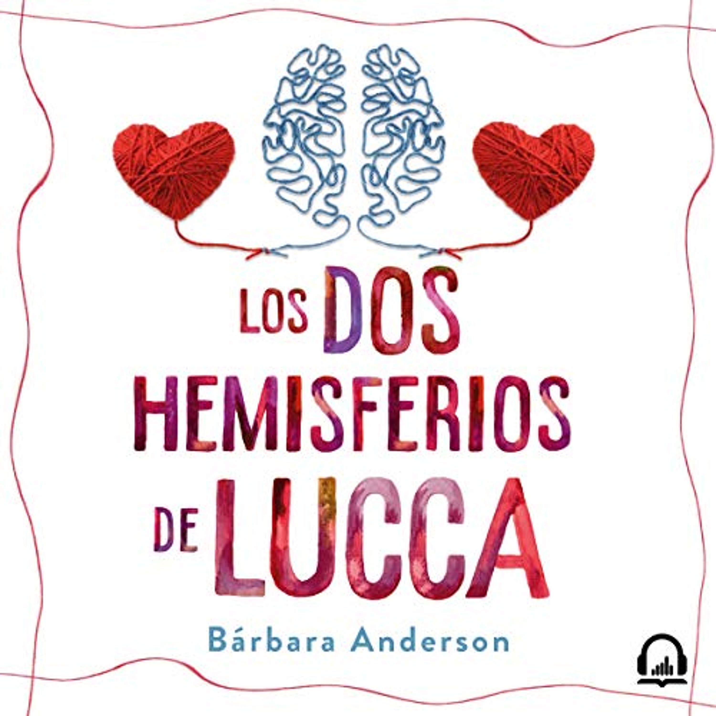 Los dos hemisferios de Lucca (Audiolibro) | Prueba Gratis