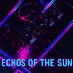 Echoes of the Sun @ Fink